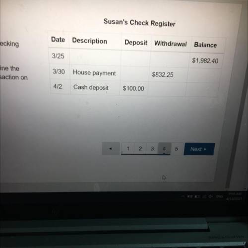 This table represents Susan's check register. Her checking

account had a balance of $1,982.40 on