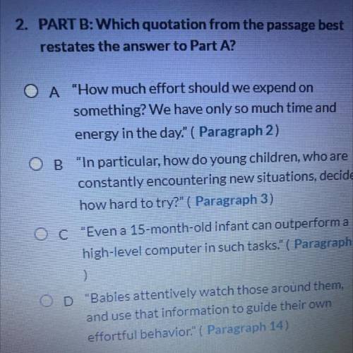 2. PART B: Which quotation from the passage best
restates the answer to Part A?