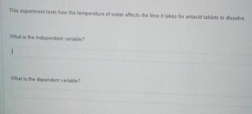 Please help me

This experiment tests how the temperature of water affects the time it takes for a