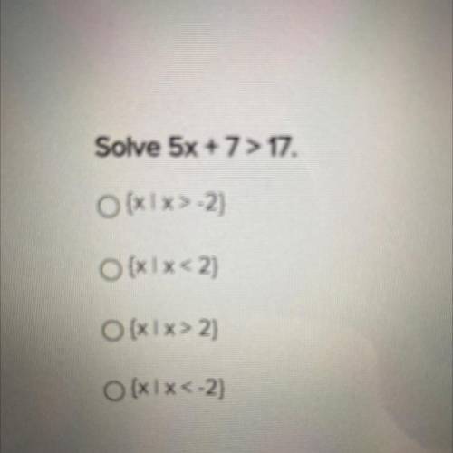Find the solution set of 5x+7> 17.