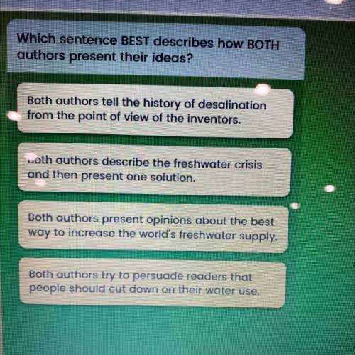Which sentence BEST describes how BOTH

authors present their ideas?
Both authors tell the history