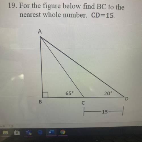 For the figure below find BC to the nearest whole number CD=15