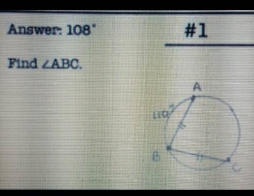 My teacher gave the answer but I have to figure out how she got the answer please help. ​