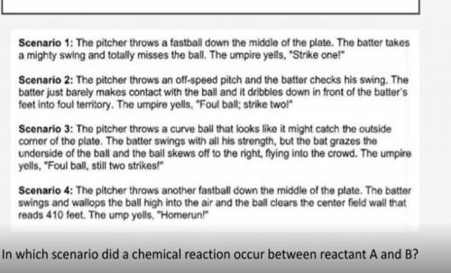 WILL OFFER BRAINLIEST

Scenario 1: The pitcher throws a fastball down the middle of the plate. The