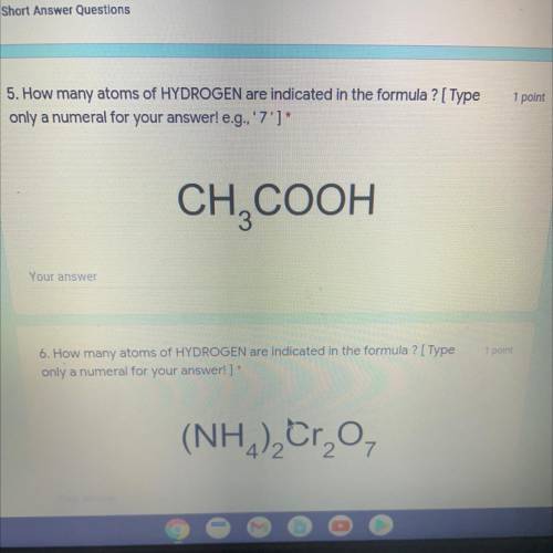 How many atoms of hydrogen are indicated in the formula 
Both 5 and 6