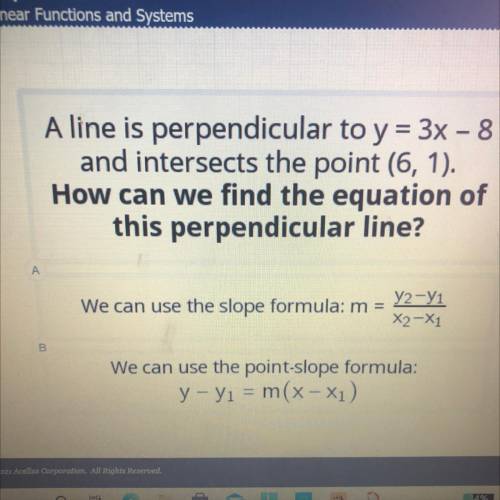 A line is perpendicular to y = 3x - 8

and intersects the point (6, 1).
How can we find the equati
