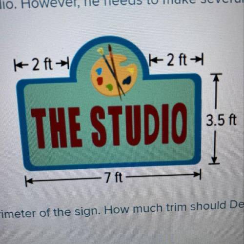 Dev is designing a new sign for his studio. However, he needs to make several improvements to the s