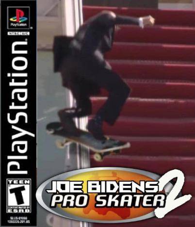 Anyone want to play joe biden pro skater 2 with me?