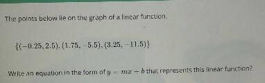 Write an equation in the form of y= mx + b that represents this linear function.