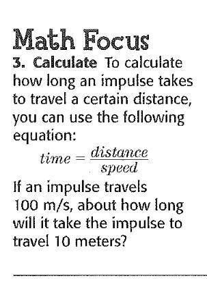 To calculate how long an impulse takes to travel a certain distance, you can use the following equa