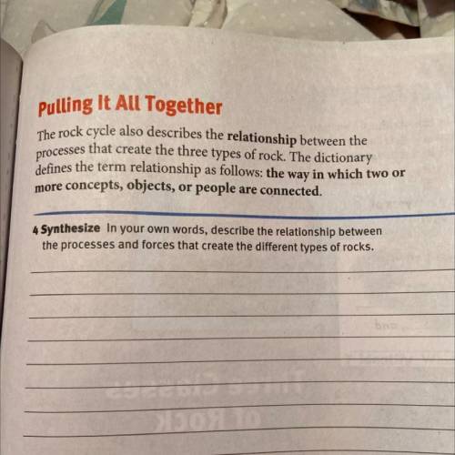 4 In your own words, describe the relationship between

the processes and forces that create the d