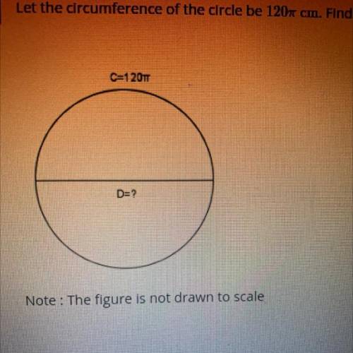 Let the circumference of the circle be 1207 cm. Find the diameter of the circle as shown below in c
