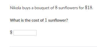 Nikola buys a bouquet of 888 sunflowers for $18