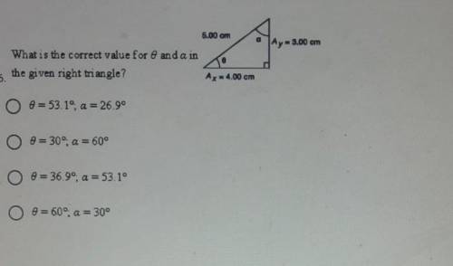 What is the correct value for 0 and a in the given right triangle?​