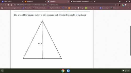 The area of the triangle below is 33.62 square feet. What is the length of the base?