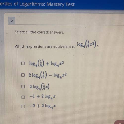 Which expression are equivalent to log4 (1/4x^2)
