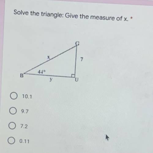 Solve the triangle give the measure of x