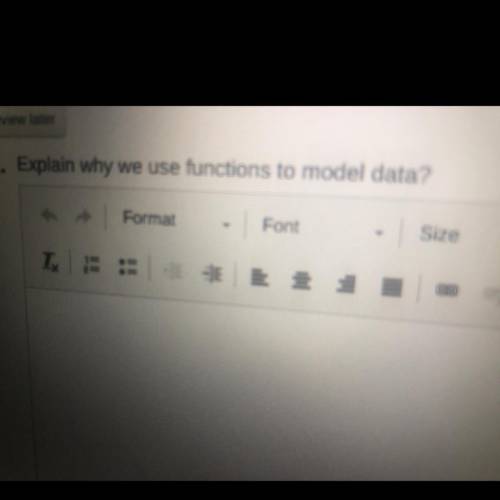 HELPPP DUE TODAY
explain why we use functions to model data?