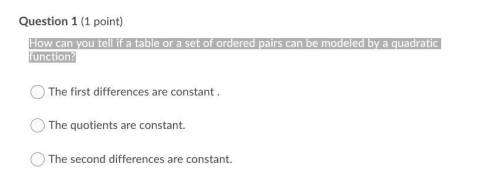 How can you tell if a table or a set of ordered pairs can be modeled by a quadratic function?