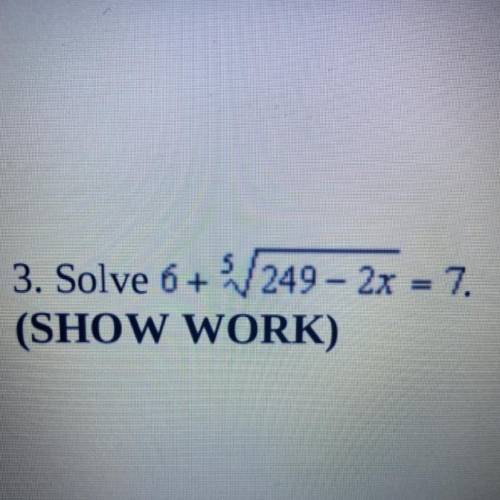 3. Solve and show work please