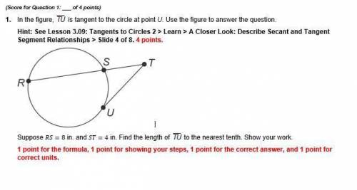 In the figure, is tangent to the circle at point U. Use the figure to answer the question.

Hint: