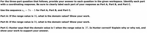 For the three-part question that follows, provide your answer to each question in the given workspa