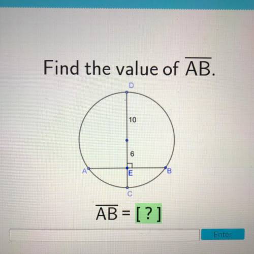 Find the value of AB.
D
10
6
А
E
В
AB = [?]