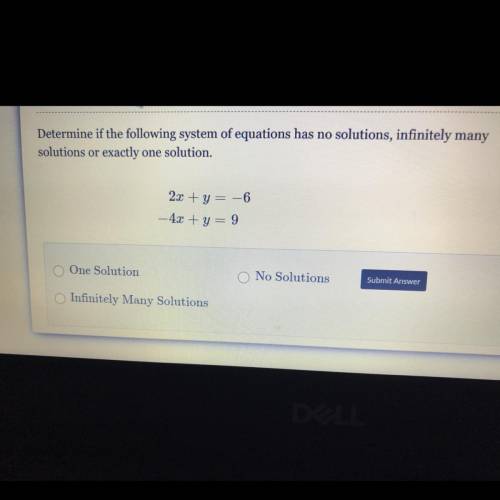 One solution 
infinitely many solutions 
No solution 
???