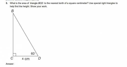 Help Me Please..... What is the area of triangle BCD to the nearest tenth of a square centimeter? U