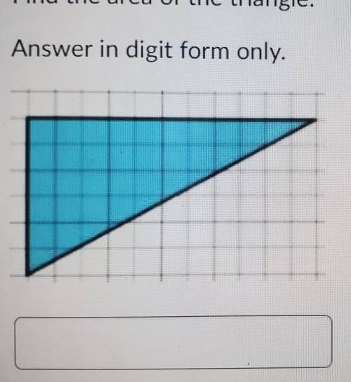 Find the area of the triangle answer in digital format only ​
