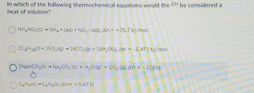 In which of the following thermochemical equations would the AH be considered a heat of solution?​