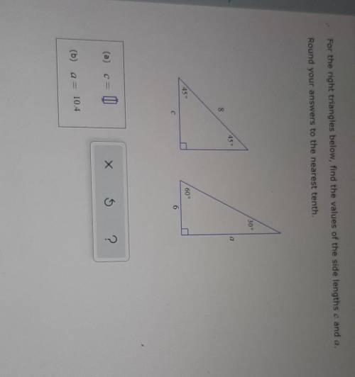 (BRAINLIEST GIVEN!) For the right triangles below, find the values of the side Round your answers t