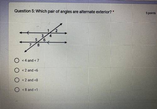 Which pair of angles are alternate exterior?????