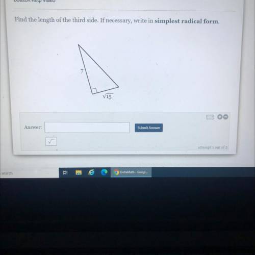 Find the length of the third side. If necessary, write in simplest radical form.