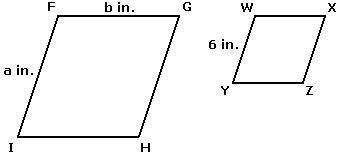 Parallelograms FGHI and WXYZ are similar.

What is the measure, in inches, of WX, if a = 18 and b