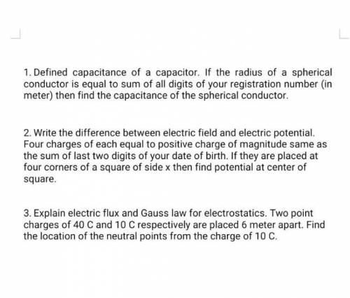 1. Defined capacitance of a capacitor. If the radius of a spherical conductor is equal to sum of al