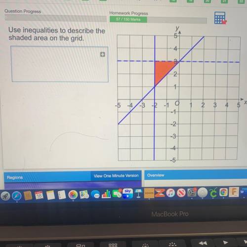 Use inequalities to describe the
shaded area on the grid.