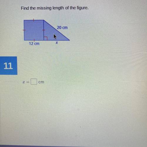 Find the missing length of the triangle 
20 cm
12 cm