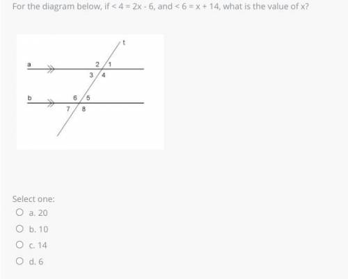 PLZZZZZZZ HELPPPPPPP URGENTTTTT

For the diagram below, if < 4 = 2x - 6, and < 6 = x + 14, w