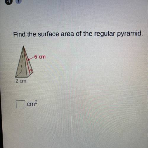 Find the surface area of the regular pyramid.
___cm^2