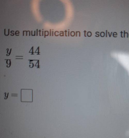 Plssss helpuse multiplication to solve the proportion​