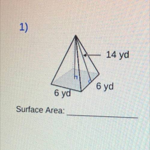 18
1)
2)
14 yd
6 yd
6 yd
Surface Area:
Surfac