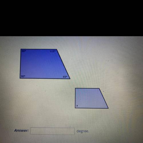 If these two trapezoids are similar what is the measure of the missing angle?