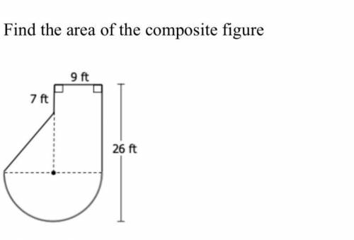 Find the area of the composite figure 9 ft 7 ft 26 ft