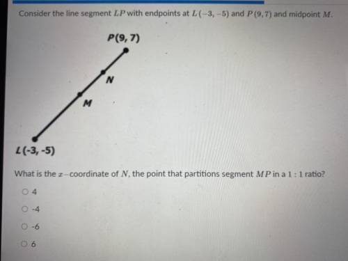 ￼ Consider the line segment LP with endpoint at L (-3, -5) and P (9, 7) and midpoint M.

What is