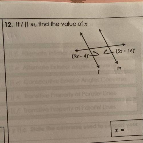 12. If1 || m, find the value of x
(2x - 4) A (5x + 16).
okay