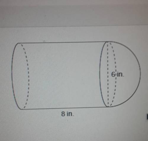 The figure is made up of a hemisphere and a cylinder. What is the exact volume of the figure? 8 in.