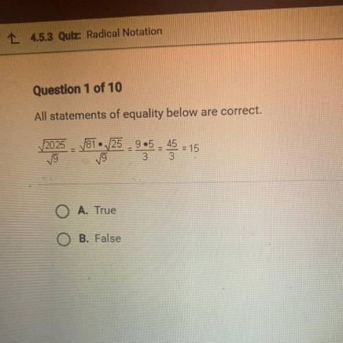 14.5.3 Quiz: Radical Notation

Question 1 of 10
All statements of equality below are correct.
2025