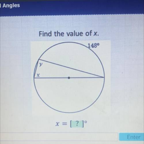 PLZ ANSWER FAST WILL GIVE BRAINLIEST Find the value of x.
148