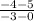 \frac{-4-5}{-3-0}